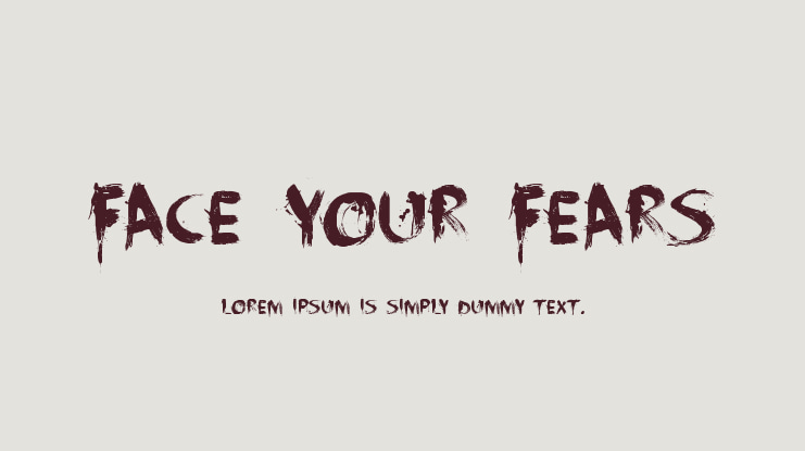 Face Your Fears Font