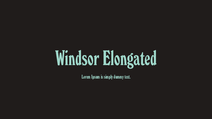 Windsor Elongated Font