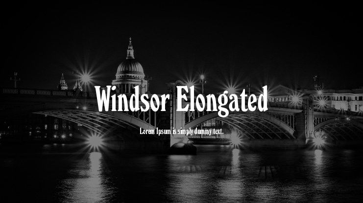 Windsor Elongated Font