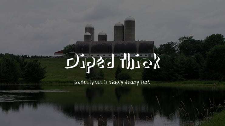 Diped Thick Font