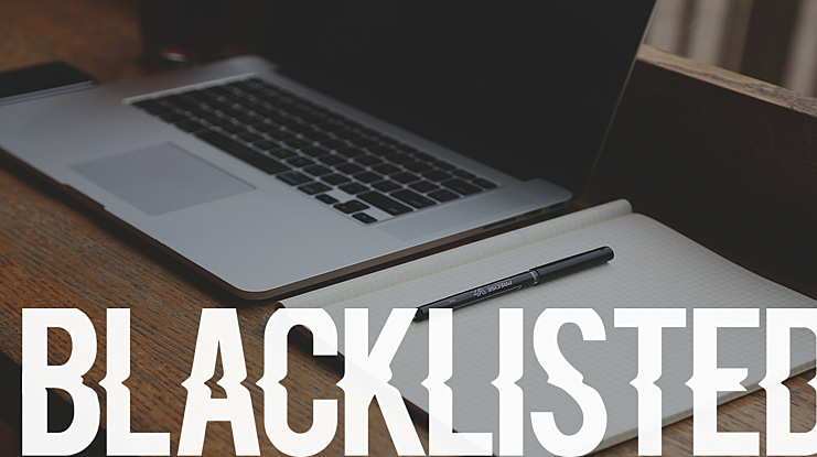 Blacklisted Font