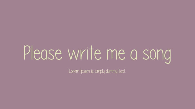 Please write me a song Font