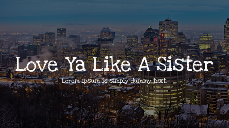 Love Ya Like A Sister Font Family