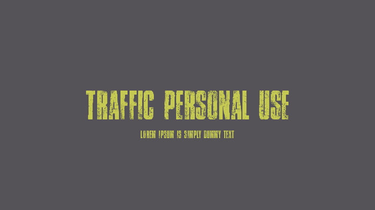 TRAFFIC PERSONAL USE Font