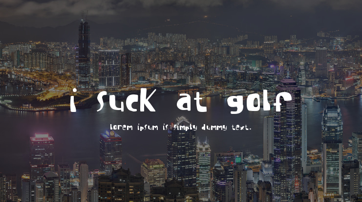 I suck at golf Font