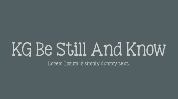 KG Be Still And Know Font