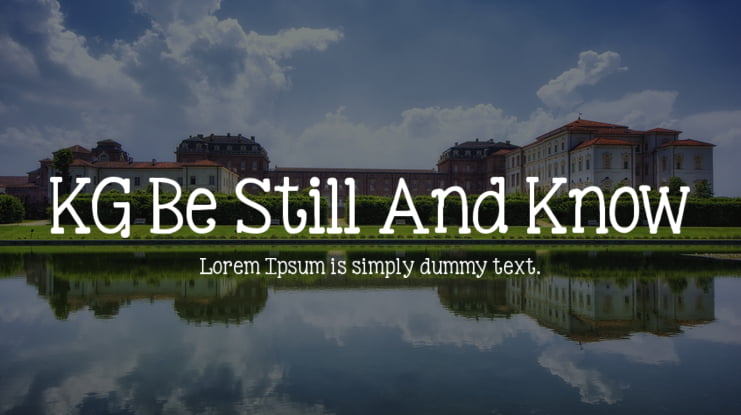 KG Be Still And Know Font