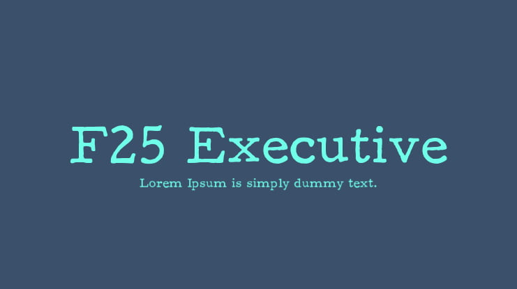 F25 Executive Font