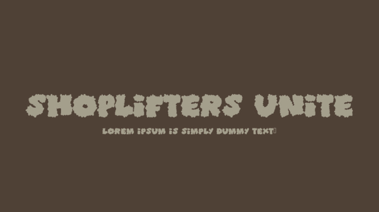 Shoplifters Unite Font