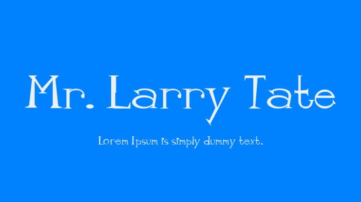 Mr. Larry Tate Font