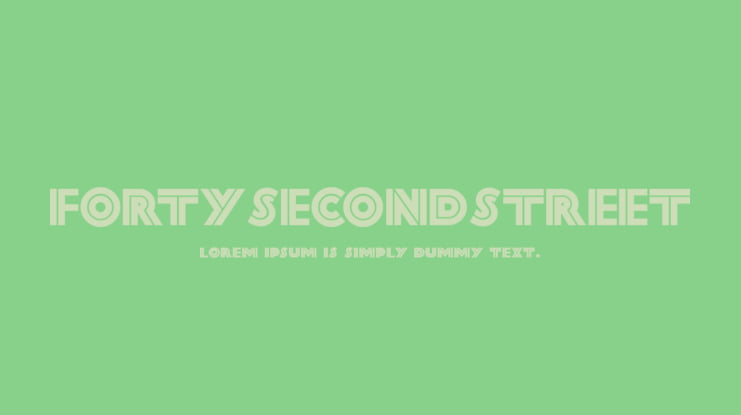FortySecondStreet Font