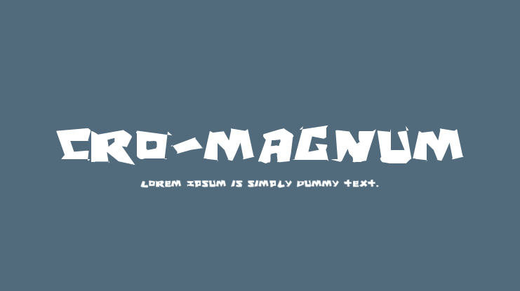 Cro-Magnum Font Family