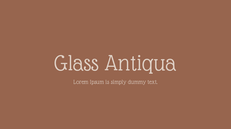 Glass Antiqua Font