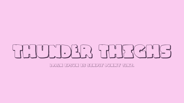 Thunder Thighs Font Family