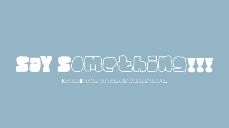 SAY Something!!! Font