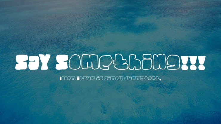 SAY Something!!! Font