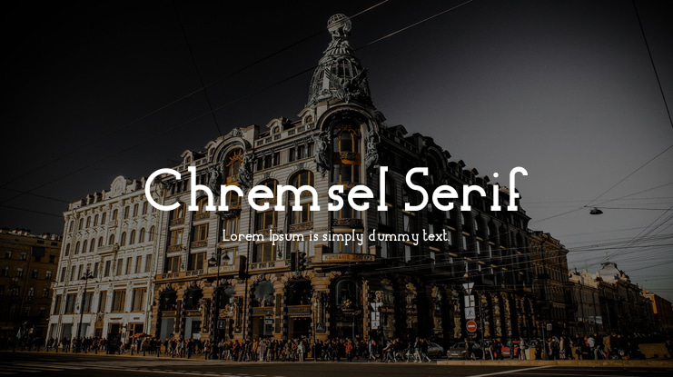 Chremsel Serif Font Family
