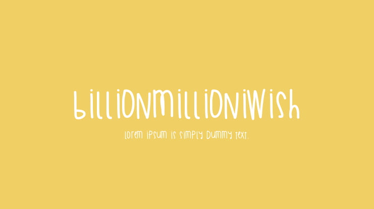 BillionMillionIWish Font