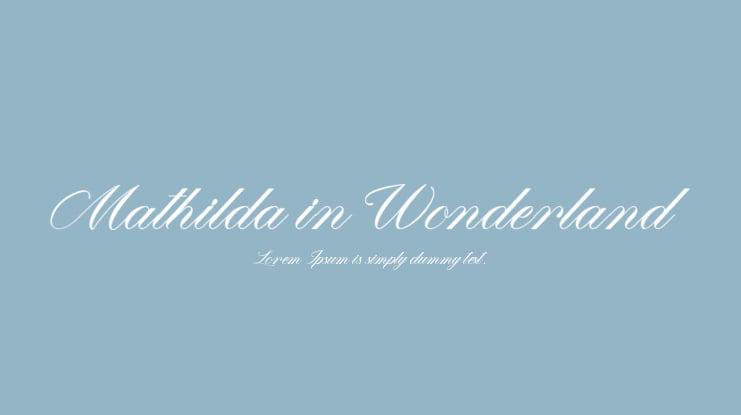 Mathilda in Wonderland Font