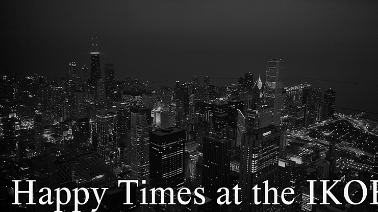 Happy Times at the IKOB Font Family