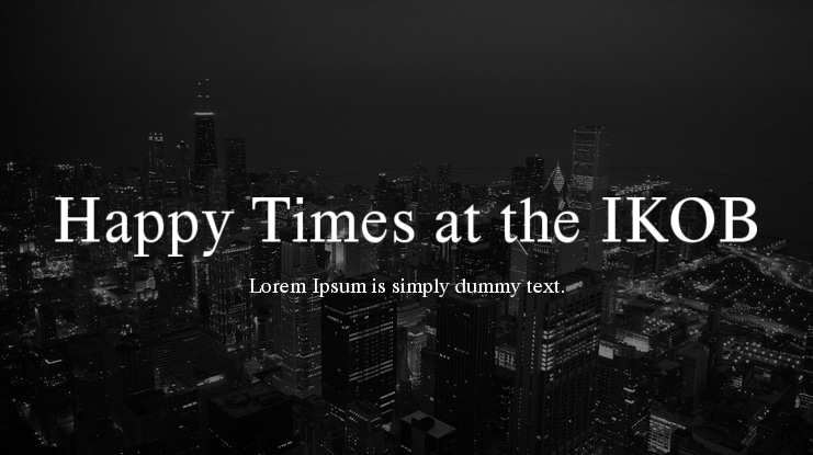 Happy Times at the IKOB Font Family