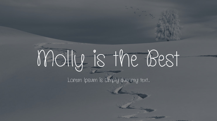 Molly is the Best Font
