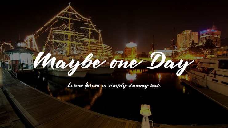 Maybe one Day Font
