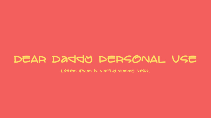 DEAR Daddy PERSONAL USE Font