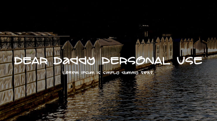 DEAR Daddy PERSONAL USE Font