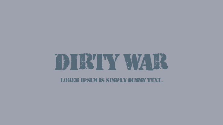 Dirty War Font