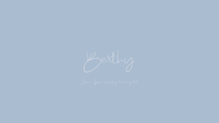 Berthy Font