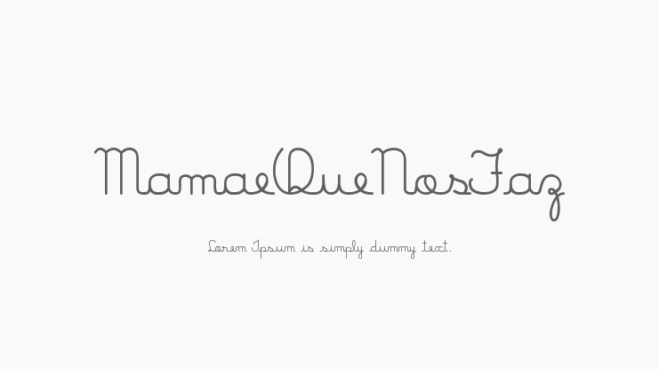 MamaeQueNosFaz Font