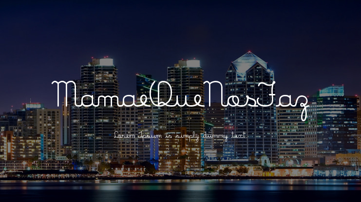 MamaeQueNosFaz Font