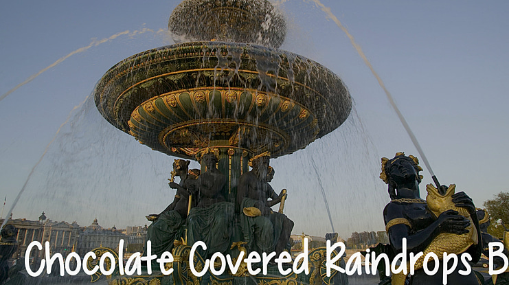 Chocolate Covered Raindrops Bol Font Family