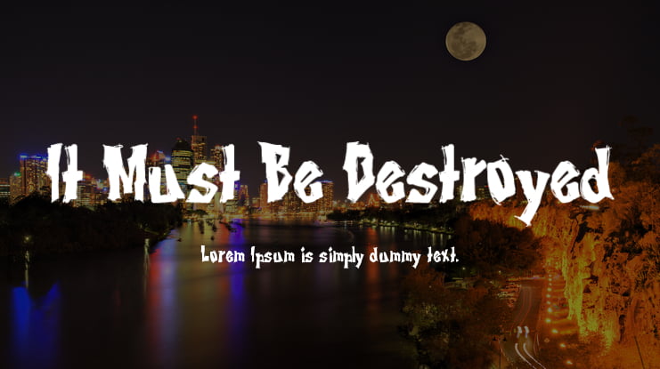 It Must Be Destroyed Font