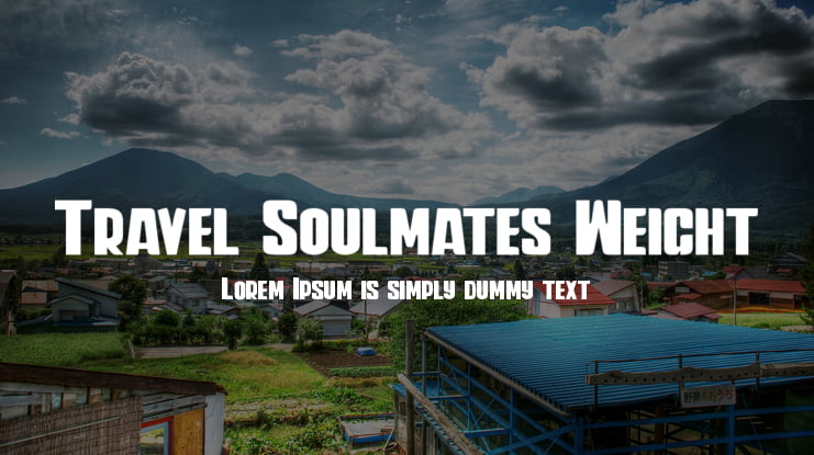 Travel Soulmates Weight Font Family