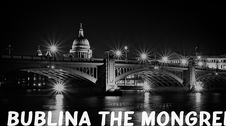 Bublina the Mongrel Font