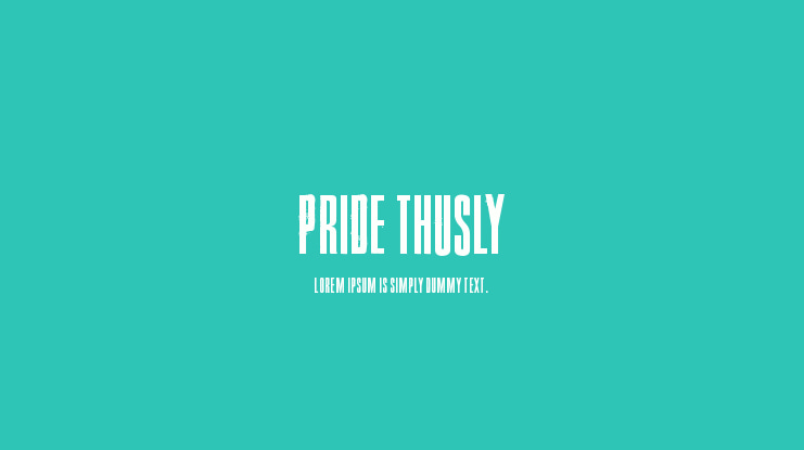 Pride Thusly Font