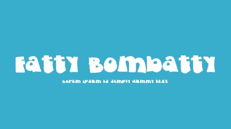 Fatty Bombatty Font