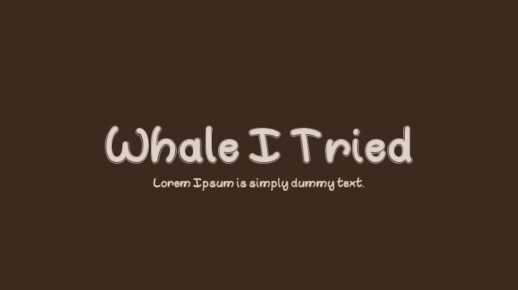 Whale I Tried Font