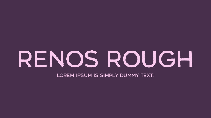 Renos Rough Font Family