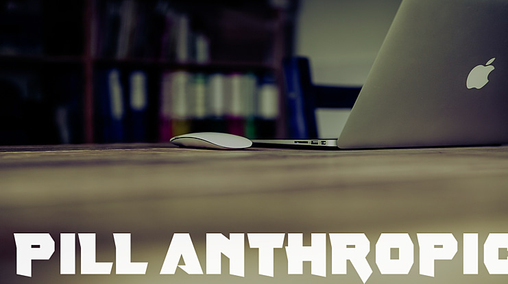 Pill Anthropic Font