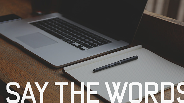 Say the Words Font