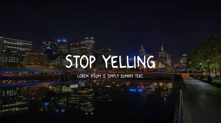 Stop Yelling Font Family