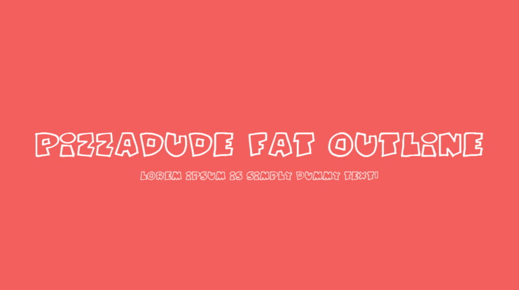 Pizzadude Fat Outline Font