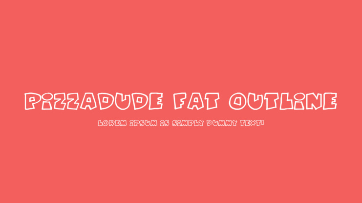 Pizzadude Fat Outline Font