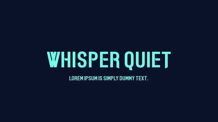 Whisper Quiet Font