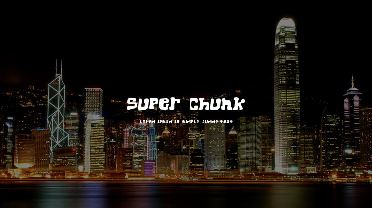Super Chunk Font