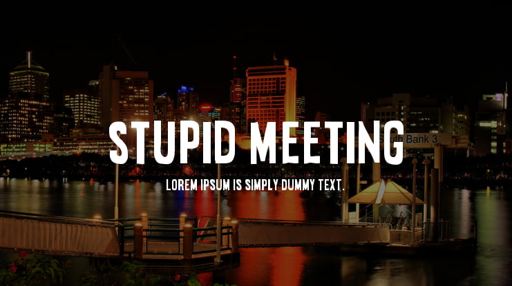 Stupid Meeting Font