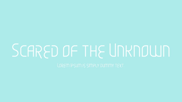 Scared of the Unknown Font